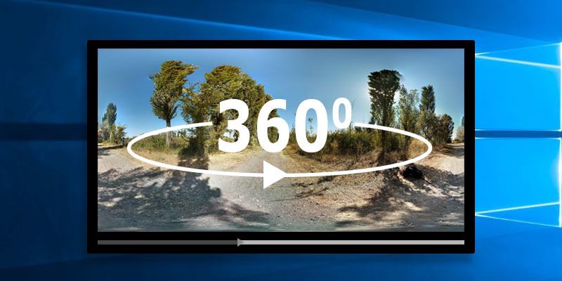 تشغيل فيديو 360 درجة على ويندوز 10