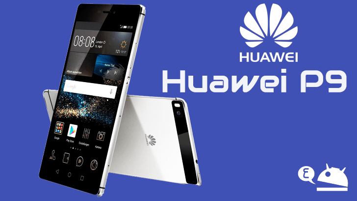 {شائعات } الأعلان عن هاتف Huawei P9 يوم 6 أبريل